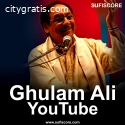 Get the ghulam ali songs on YouTube