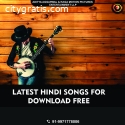 Are you looking for latest hindi songs f