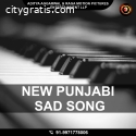 Listen the 2022's New Punjabi Sad Song