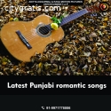 Listen the Latest Punjabi romantic songs