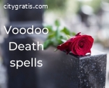 +27734583119 FAMOUS ACCURATE DEATH SPELL