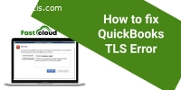 Best Way To Fix QuickBooks TLS Error