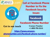 Call at Facebook Phone Number to Fix the