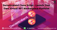 Decentraland Clone Script - Launch Your