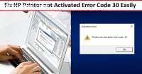 Fix Printer Not Activated Error Code -30