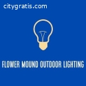 Flower Mound Outdoor Lighting