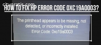 Follow to Fix Hp Error Code oxc19a0003