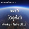 Google Earth Not Working Windows 10 8 7