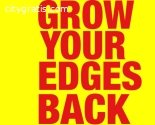 Grow Your Edges Back