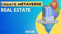 How to Create Real Estate in Metaverse?