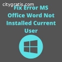 How to Fix Error MS Office Word Not Inst