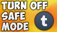How To Turn Off Safe Mode On Tumblr On C