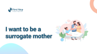 I want to be a surrogate mother