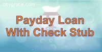 Payday Loan With Check Stub