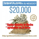 ¿Serian útiles $20,000 para su Negocio?