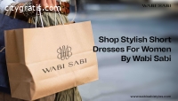 Shop Stylish Short Dresses for Women