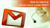 Steps to Fix Gmail Error Code 5967