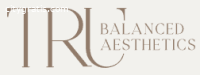 Tru Balanced Medical Aesthetics