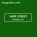 Vape Street Aldergrove BC
