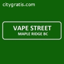 Vape Street Shop in Maple Ridge BC