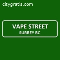 Vape Street Shop in Surrey BC