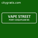 Vape Street Store in Port Coquitlam, BC
