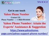 Yahoo Phone Number: Attain the Experts’